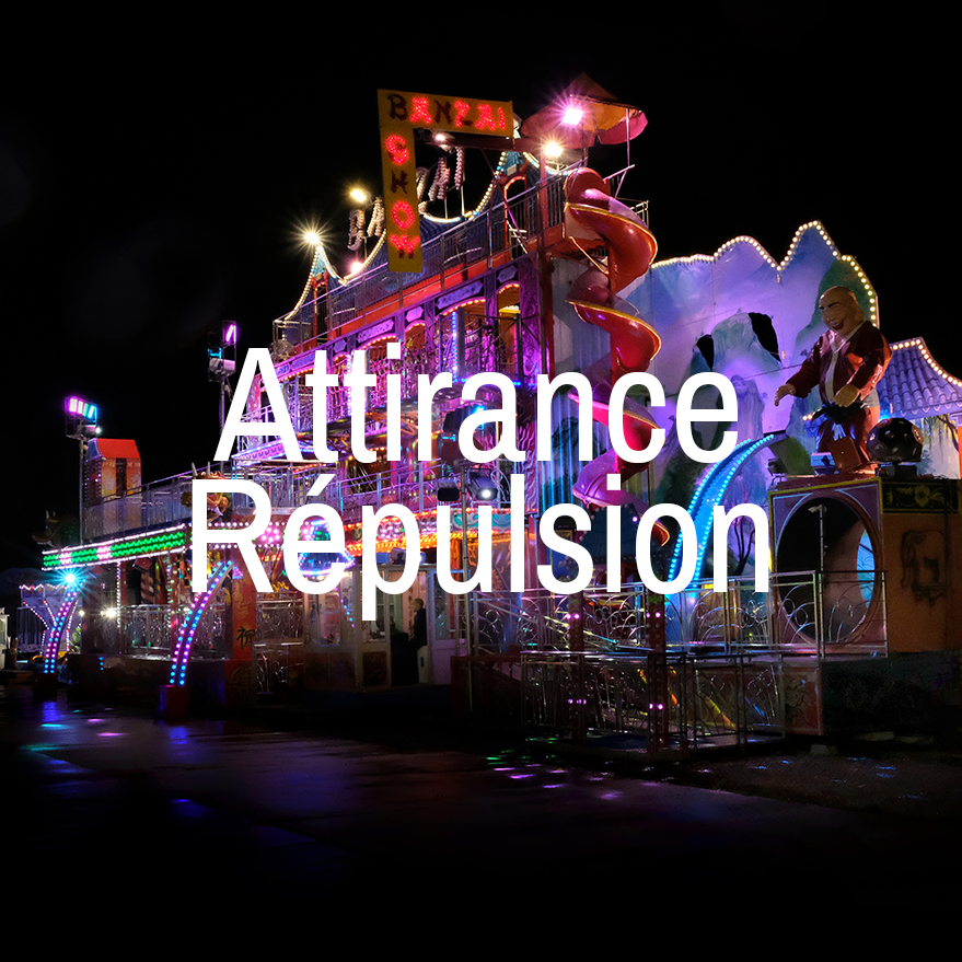 Thème Attirance-Répulsion